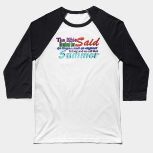 The Truth of Summer Baseball T-Shirt